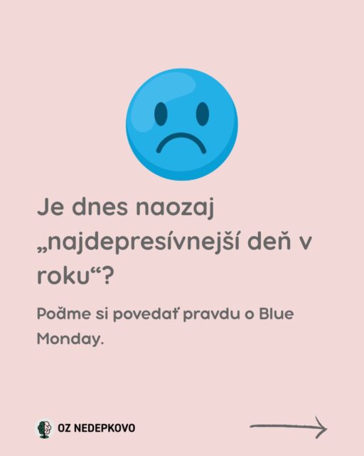 Modrý pondelok? Skôr marketingový ťah než vedecký fakt.🧊

Napriek tomu, že „Blue Monday“ vznikol v hlavách marketérov, pocity úzkosti či únavy, ktoré mnohí z nás v januári zažívajú, sú reálne. 

Krátke dni, chlad a tlak na novoročné predsavzatia nám na pohode nepridávajú.

V OZ Nedepkovo však veríme, že o duševnom zdraví treba hovoriť bez ohľadu na to, čo hovorí kalendár. 

Nečakaj na špeciálny deň, aby si sa začal/a starať o svoju dušu.

Dnes stačí, ak na seba budeš dobrý/á. Nič viac sa nevyžaduje. ✨

#OZNedepkovo #BlueMonday #DusevneZdravie #Januar #Depresia #Sebalaska #Psychologia #SmeVTomSpolu
